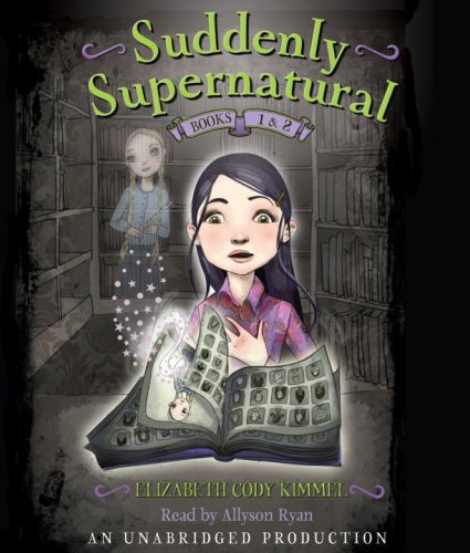 Spells and Sleeping Bags, Narrated By Ariadne Meyers, 7 Cds by Sarah Mlynowski