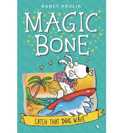 Magic bone. by Nancy E Krulik