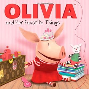 OLIVIA and Her Favorite Things