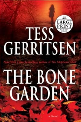 The Bone Garden: A Novel