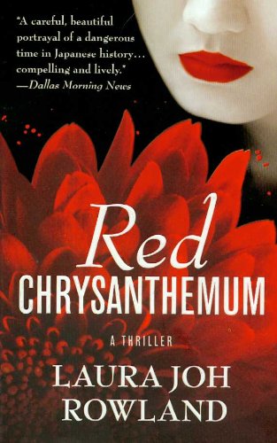 Red Chrysanthemum: A Thriller (Sano Ichiro Mysteries) by Laura Joh Rowland
