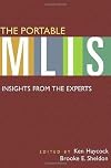 The Portable MLIS: Insights from the Experts published by Libraries Unlimited (2008)