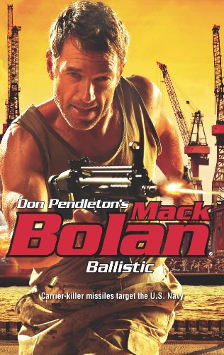 Ballistic (Don Pendleton's Mack Bolan) by Don Pendleton