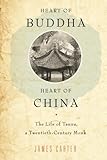 James Carter, "Heart of Buddha, Heart of China: The Life of Tanxu, a Twentieth-Century Monk" (Oxford UP, 2011)