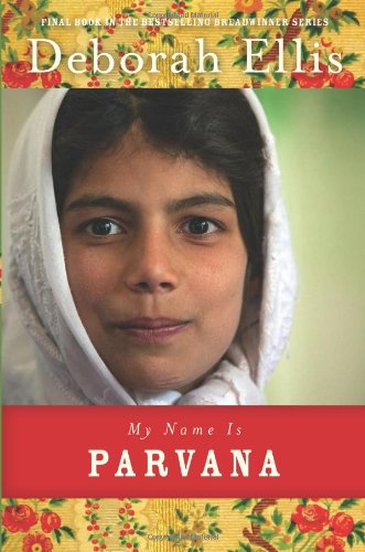 My Name Is Parvana by Deborah Ellis