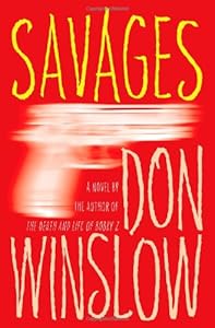 Savages: A Novel