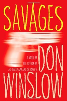 Savages: A Novel
