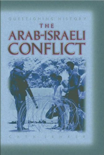 The Arab-Israeli Conflict by Cath Senker