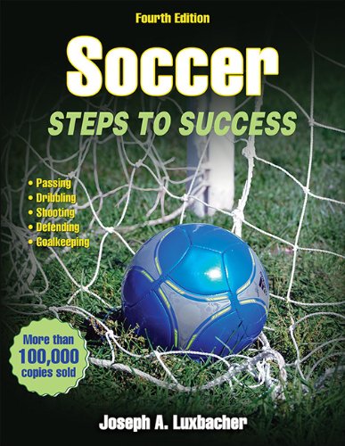 Soccer-4th Edition: Steps to Success by Joseph Luxbacher