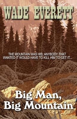 Big Man, Big Mountain (Wheeler Large Print Western)