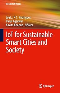 IoT for Sustainable Smart Cities and Society (Internet of Things) by Joel J. P. C. Rodrigues