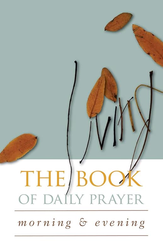 Living Book of Daily Prayer: Morning and Evening by Kim Martin Sadler