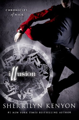 Illusion: Chronicles of Nick by Sherrilyn Kenyon