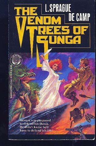 The Venom Trees of Sunga by L. Sprague De Camp