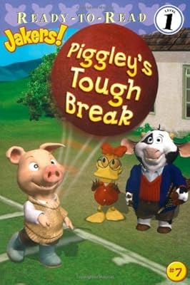Piggley's Tough Break (Ready-To-Read - Level 1 (Quality))