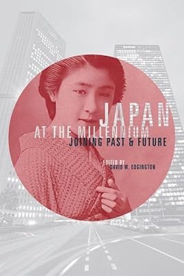 Japan at the Millennium: Joining Past and Future