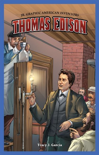 Thomas Edison (Jr. Graphic American Inventors) by Tracy J. Garcia