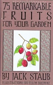 75 Remarkable Fruits For Your Garden
