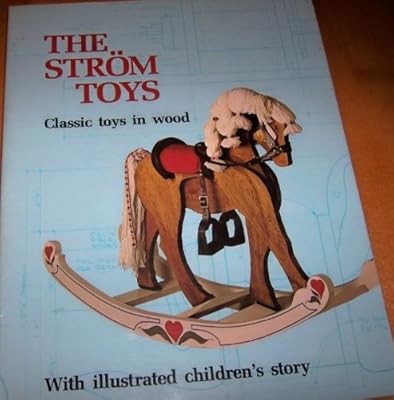 The Strom Toys: A Perpetual Wish Book
