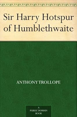 Sir Harry Hotspur of Humblethwaite