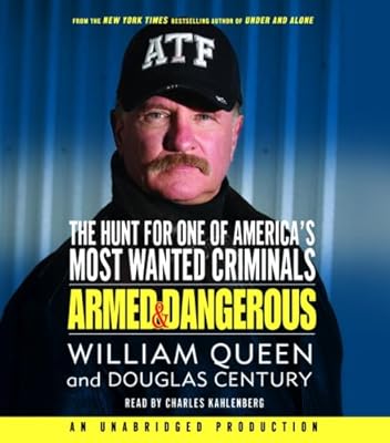 Armed and Dangerous: The Hunt for One of America's Most Wanted