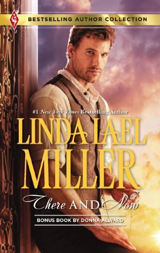 There and Now: There and Now Marriage at Circle M (Bestselling Author Collection) by Linda Lael Miller