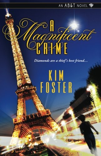 A Magnificent Crime by Kim Foster