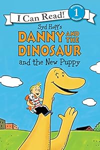 Danny and the Dinosaur and the New Puppy