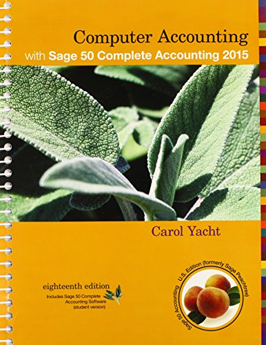 Computer Accounting with Sage 50 Complete Accounting Student CD-ROM by Carol Yacht