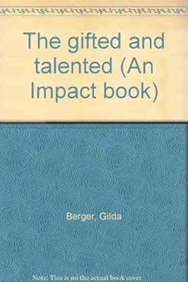 The gifted and talented (An Impact book)