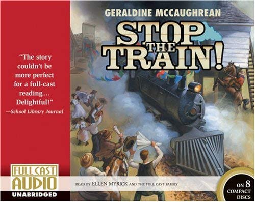 Stop the Train by Geraldine McCaughrean
