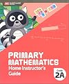 Singapore Math - Primary Mathematics Home Instructor's Guide 2A