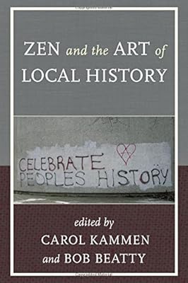 Zen and the Art of Local History