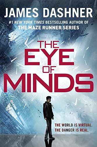 The Eye of Minds by James Dashner