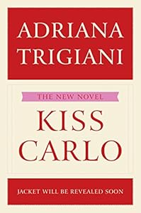 Kiss Carlo: A Novel