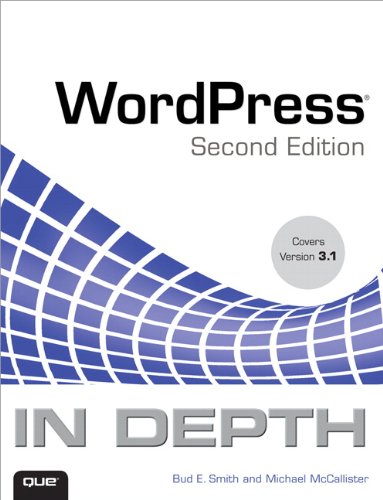 WordPress In Depth (2nd Edition) by Bud E. Smith