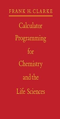 Calculator Programming for Chemistry and the Life Sciences
