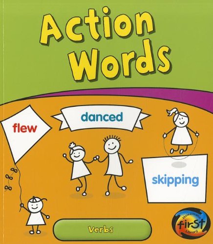Action Words: Verbs (Getting to Grips With Grammar: Heinemann First Library, Level N) by Anita Ganeri