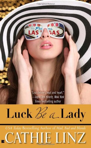 Luck Be a Lady (Berkley Sensation) by Cathie Linz