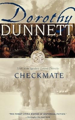 Checkmate: Sixth in the Legendary Lymond Chronicles