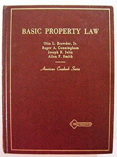 Basic property law (American casebook series) by Olin L. Browder