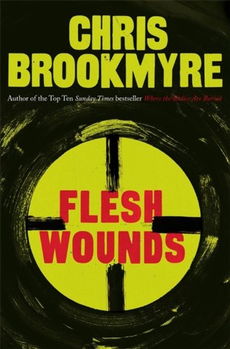 Flesh Wounds by Christopher Brookmyre