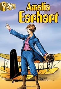 Amelia Earhart, Graphic Biography (Saddleback Graphic Biographies)
