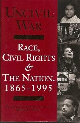 Uncivil war: Race, civil rights & the Nation