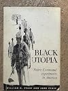 Black Utopia: Negro Communal Experiments in America