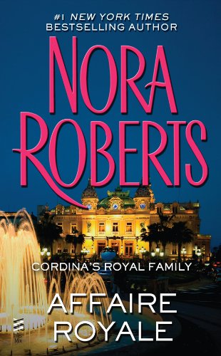 Affaire Royale: by Nora Roberts