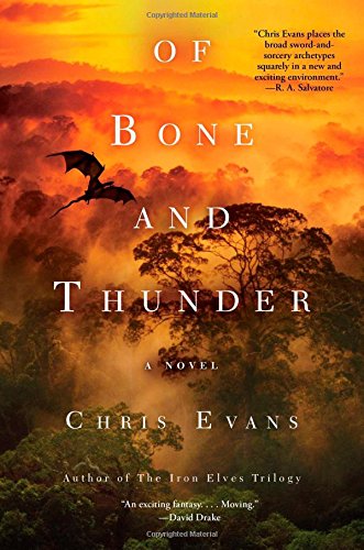 Of Bone and Thunder: A Novel by Chris Evans