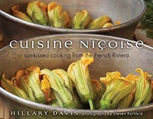 Cuisine Nicoise: Sun-kissed Cooking from the French Riviera