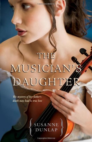 The Musician's Daughter by Susanne Dunlap