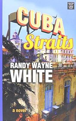 Cuba Straits: A Doc Ford Novel